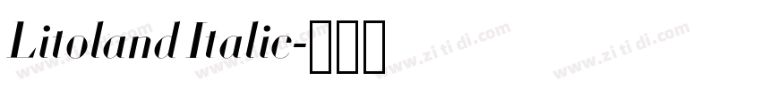 Litoland Italic字体转换 Litoland Italic字体转换